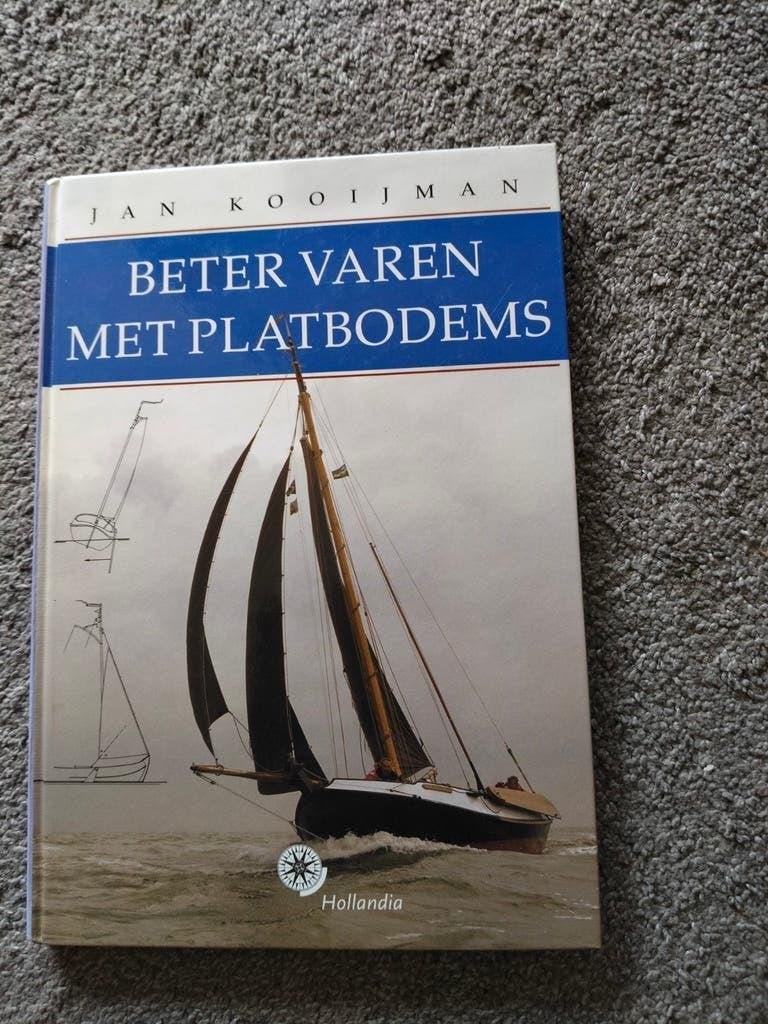 Beter Varen Met Platbodems - Jan Kooijman, Ophalen of Verzenden, Zo goed als nieuw, Jan Kooijman, Boot