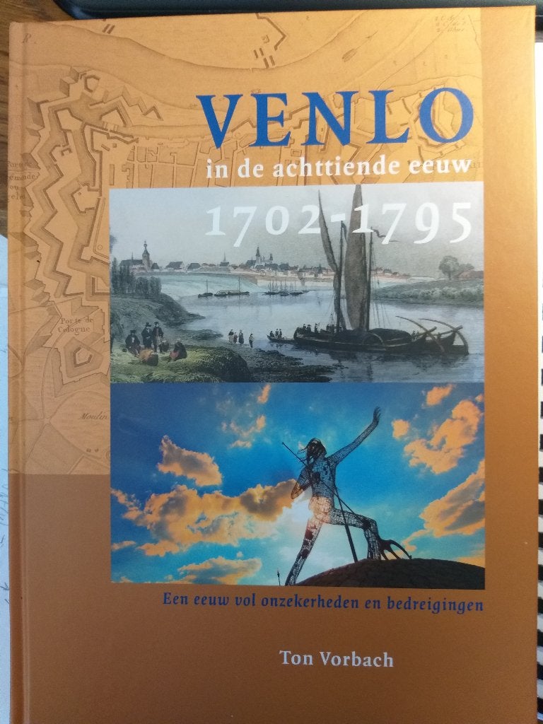 Venlo in de achttiende eeuw  1702-1795, Ophalen of Verzenden, Europa