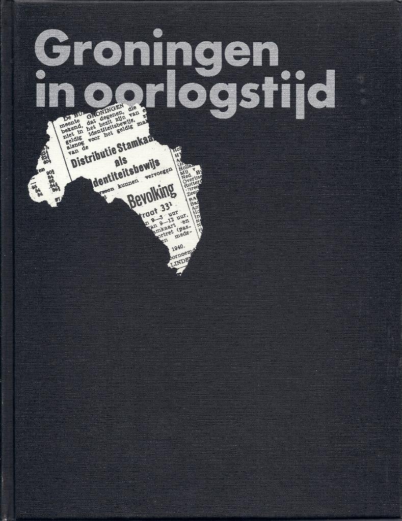 Groningen in oorlogstijd, Boeken, Tweede Wereldoorlog, Ophalen of Verzenden, Algemeen, J F J van den Broek, E A J Boiten e.a.