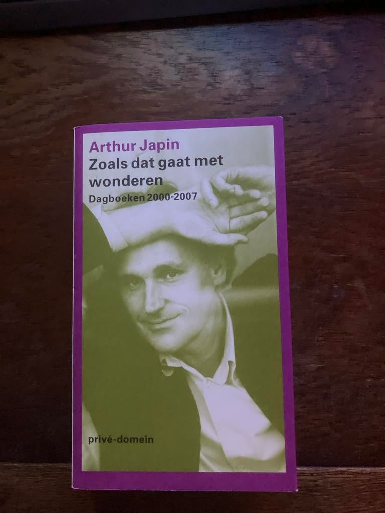 Arthur Japin - Zoals dat gaat met wonderen (Dagboeken), Ophalen, Gelezen, Nederland