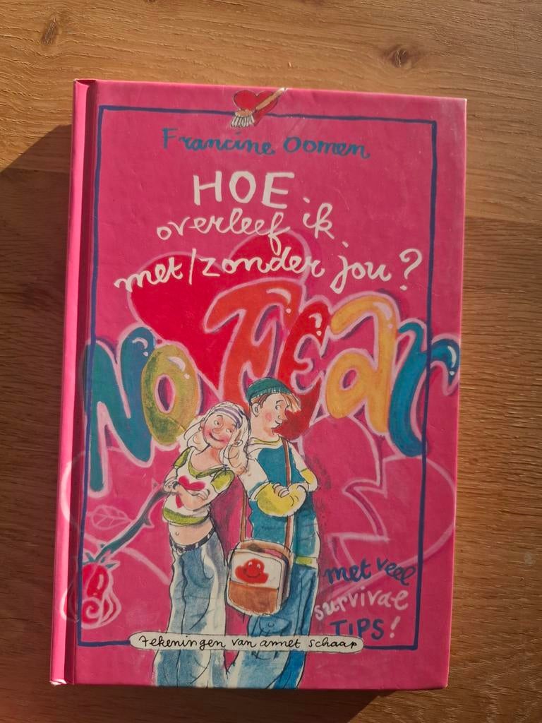 Francine Oomen - Hoe overleef ik met/zonder jou?, Boeken, Ophalen of Verzenden, Zo goed als nieuw, Francine Oomen