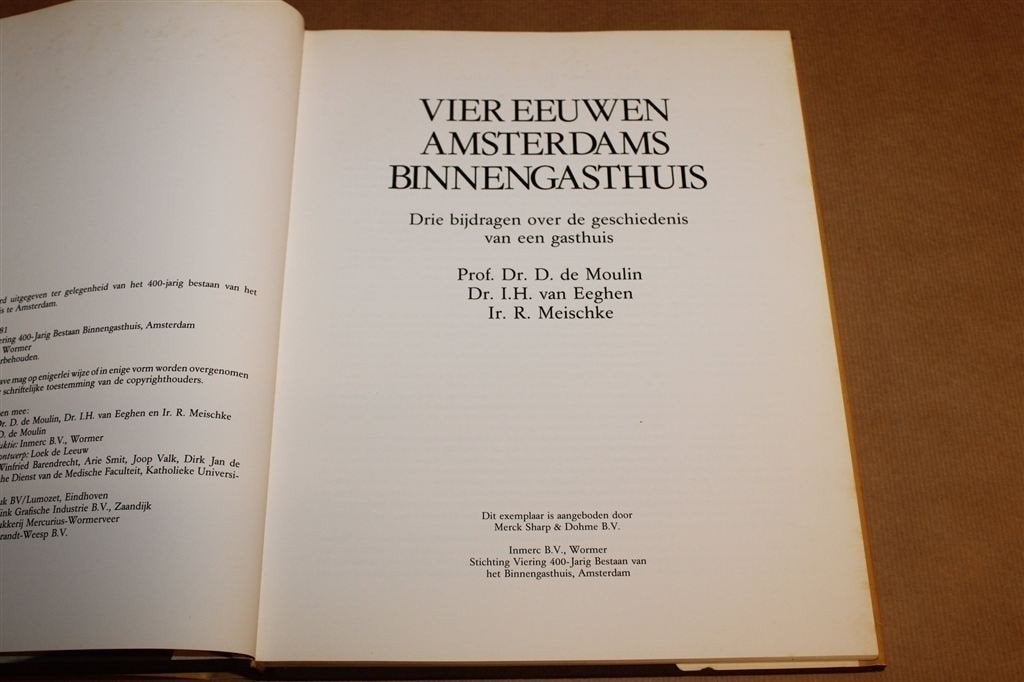 4 Eeuwen Amsterdams Binnengasthuis — Ziekenhuisgeschiedenis, Boeken, Geschiedenis | Stad en Regio, Ophalen of Verzenden, Gelezen