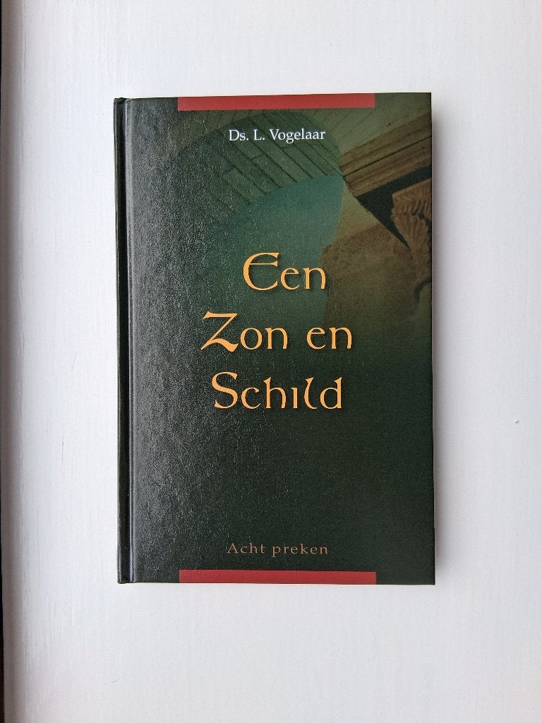 Een Zon en Schild - ds. L. Vogelaar, L. Vogelaar, Christendom | Protestants, Ophalen of Verzenden, Zo goed als nieuw
