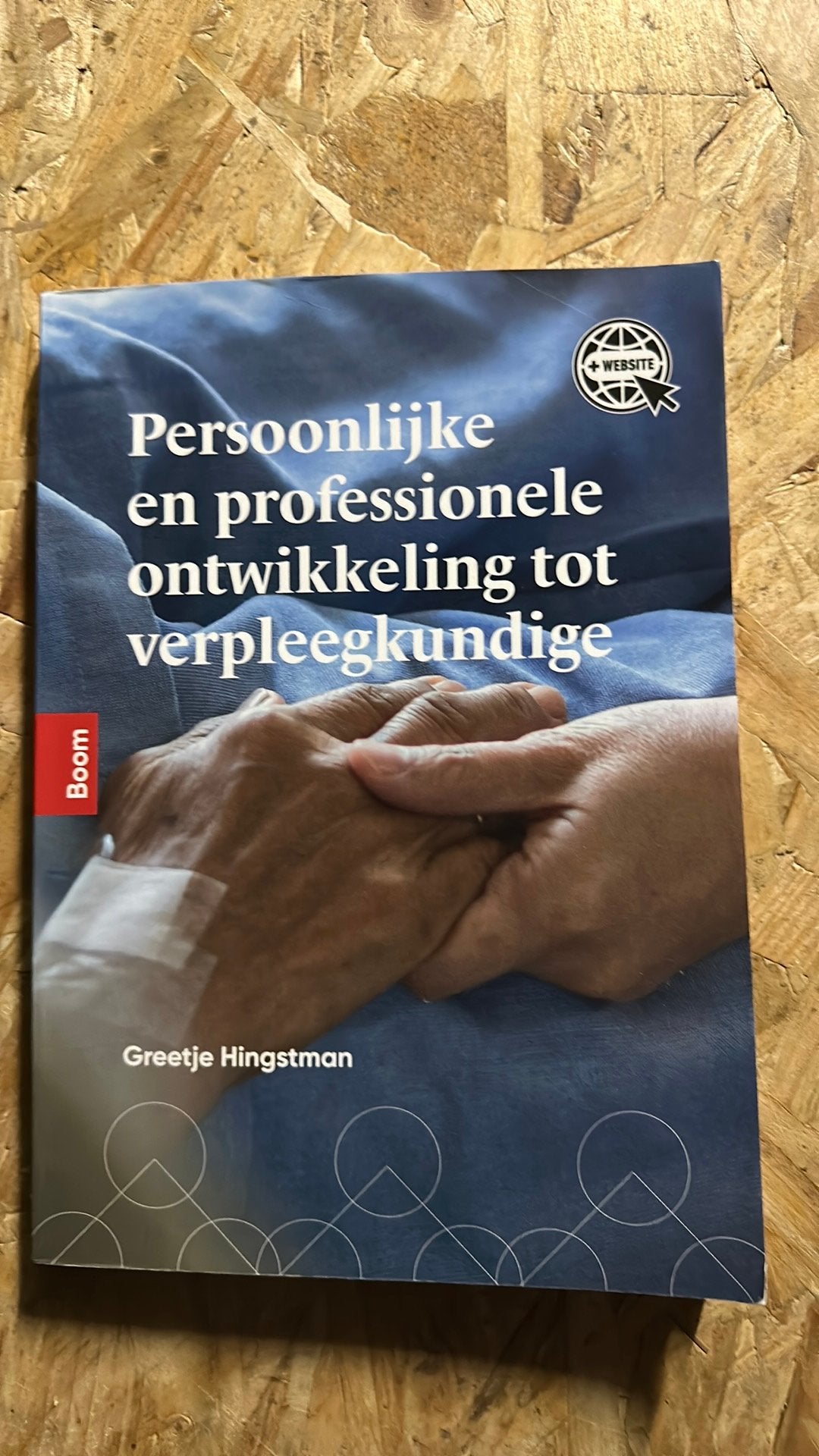 Persoonlijke en professionele ontwikkeling tot verpleegkundi, Greetje Hingstman, Ophalen of Verzenden, Zo goed als nieuw, Nederlands