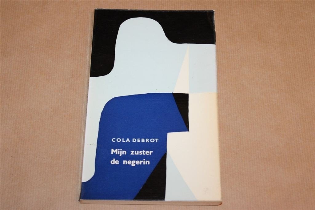 Mijn Zuster de Negerin — Cola Debrot, De Bezige Bij 1961, Ophalen of Verzenden, Gelezen