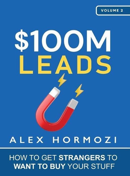 $100M Leads • Alex Hormozi • E-BOOK!!, Boeken, Overige onderwerpen, Alex hormozi