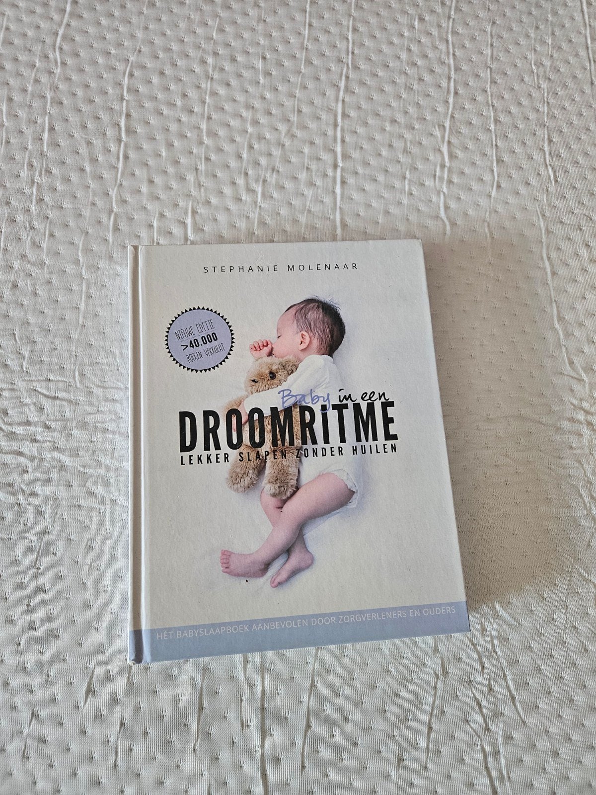 Baby in een Droomritme - Lekker slapen zonder huilen, Boeken, Zwangerschap en Opvoeding, Stephanie Molenaar, Ophalen of Verzenden