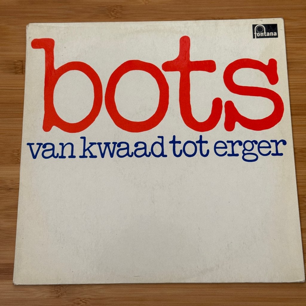 Bots – Van Kwaad Tot Erger LP, Ophalen, Gebruikt, 12 inch, Levenslied of Smartlap