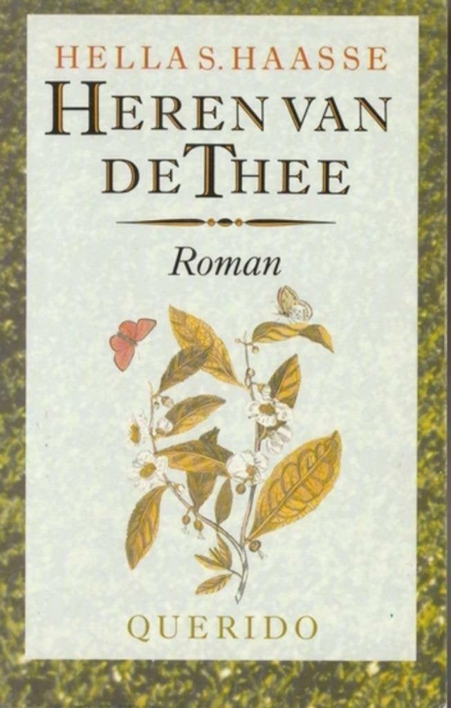 Heren van de thee - Hella S. Haasse, Ophalen of Verzenden, Zo goed als nieuw, Hella S. Haasse