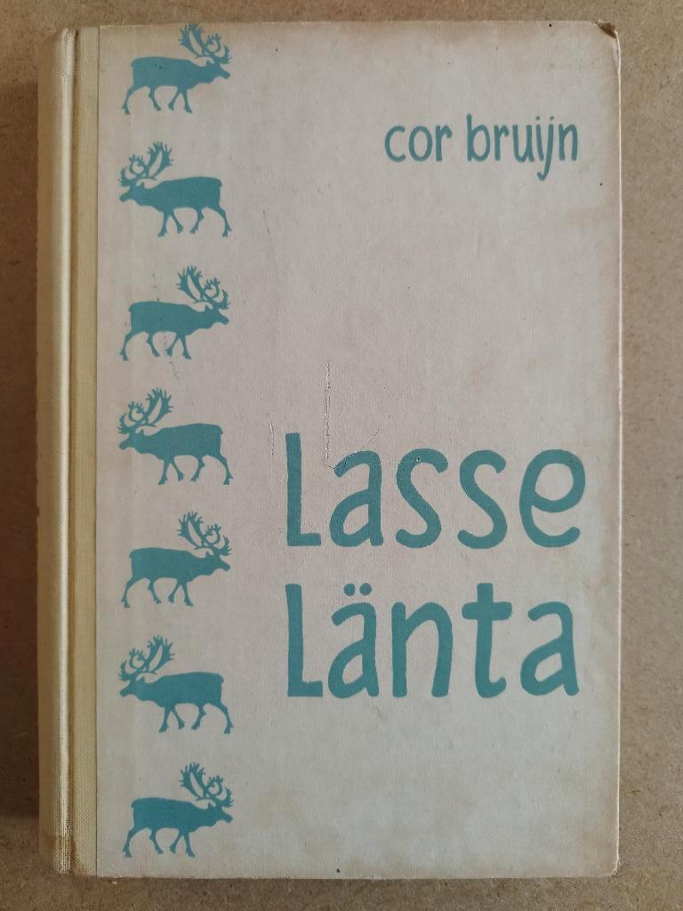 Lasse Länta - Cor Bruijn, Gelezen, Ophalen of Verzenden, Fictie, Cor Bruijn
