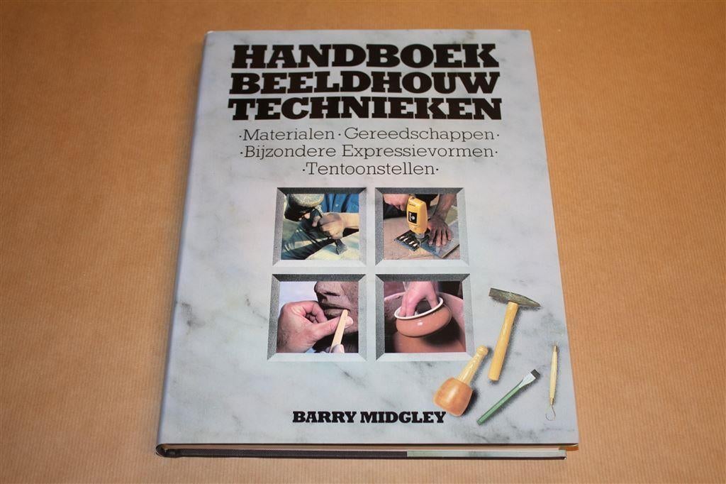 Handboek beeldhouw technieken - Materialen, Gereedschappen,, Boeken, Hobby en Vrije tijd, Ophalen of Verzenden, Zo goed als nieuw