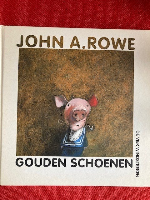 Gouden schoenen - john a rowe, Boeken, 5 of 6 jaar, Fictie algemeen, John a rowe, Jongen of Meisje