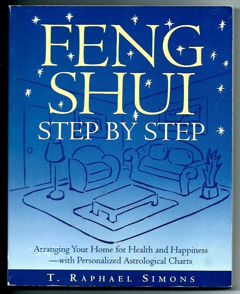 Feng Shui step by step - T. Raphael Simons (Engels), Achtergrond en Informatie, Ophalen of Verzenden, Zo goed als nieuw, T. Raphael Simons