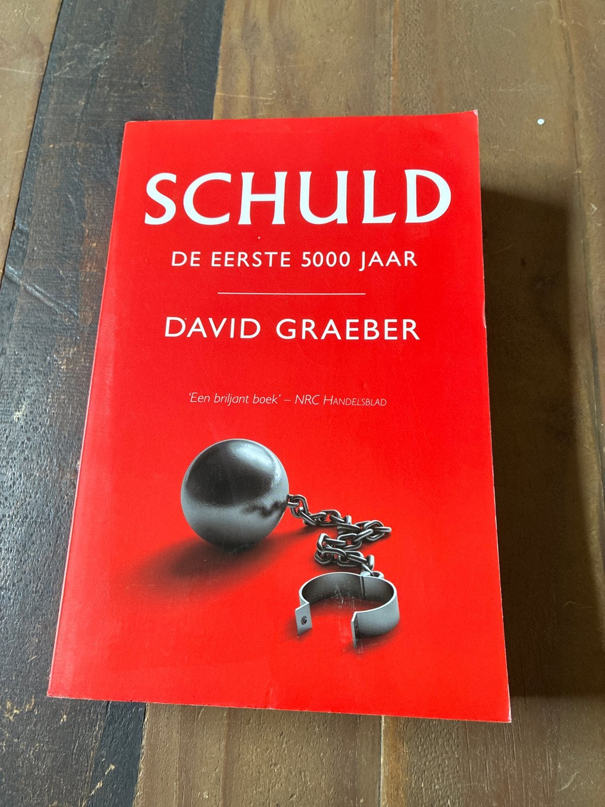 Schuld: De Eerste 5000 Jaar - David Graeber, Ophalen of Verzenden, Gelezen, Nederland