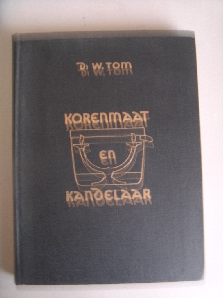 Korenmaat en Kandelaar, Ds. W.Tom., Ophalen of Verzenden, Zo goed als nieuw, Ds. W. Tom, Christendom | Protestants