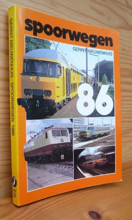 Spoorwegen 1986. gerrit nieuwenhuis., Verzamelen, Ophalen of Verzenden, Zo goed als nieuw, Trein, Boek of Tijdschrift