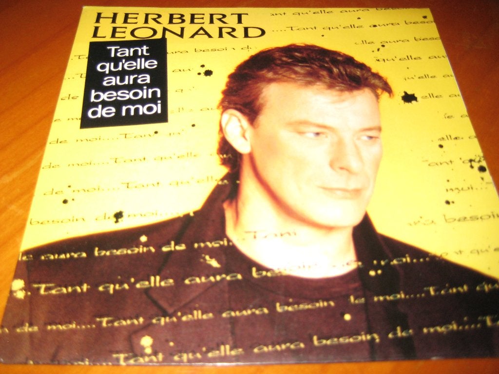 Herbert Leonard: Tante que`lle aura besoin de moi, Ophalen of Verzenden, Zo goed als nieuw