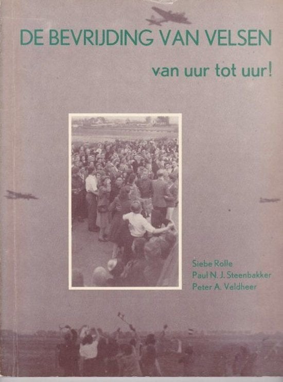 De bevrijding van Velsen van uur tot uur!, Ophalen of Verzenden, Overige onderwerpen, Tweede Wereldoorlog, Gelezen