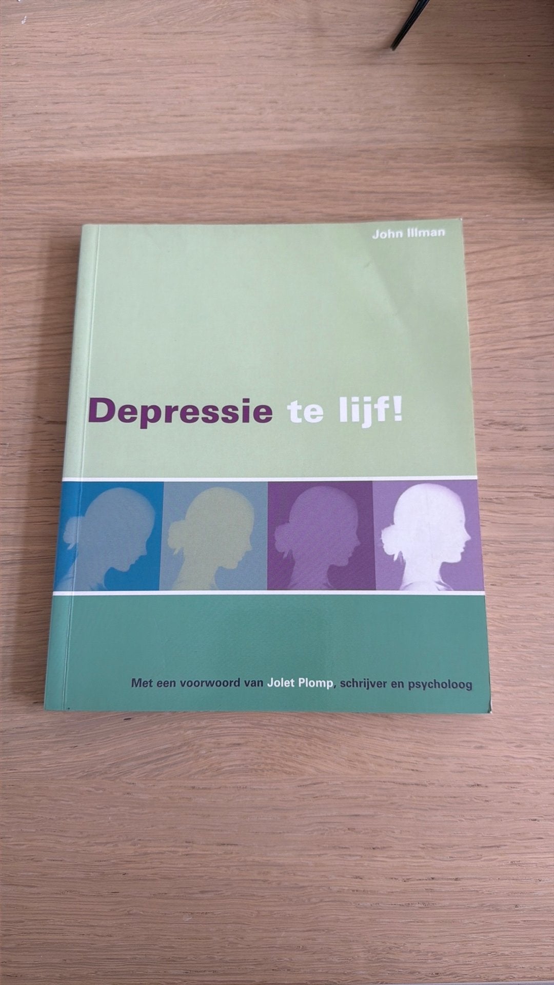 J. Illman - Depressie te lijf!, Ophalen of Verzenden, Zo goed als nieuw, J. Illman