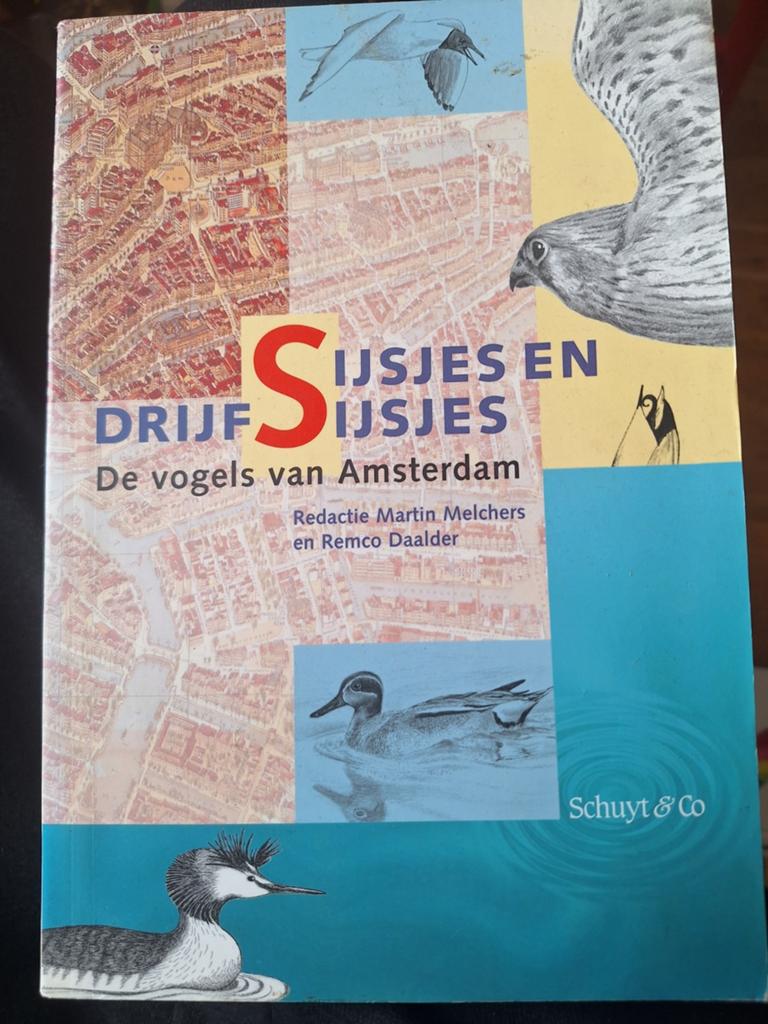 Sijsjes En Drijfsijsjes - De vogels van Amsterdam ZGAN, Ophalen of Verzenden, Zo goed als nieuw, Vogels