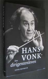 Luuk Reurich : Hans Vonk een dirigentenleven, Ophalen of Verzenden, Zo goed als nieuw, Artiest