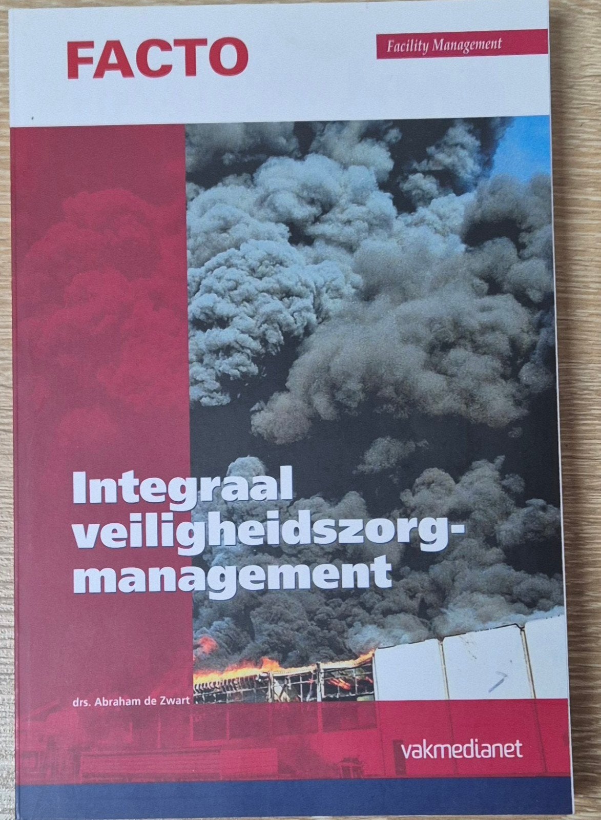 FACTO Integraal veiligheidszorgmanagement, Zo goed als nieuw, Gamma, Drs. Abraham de Zwart, HBO