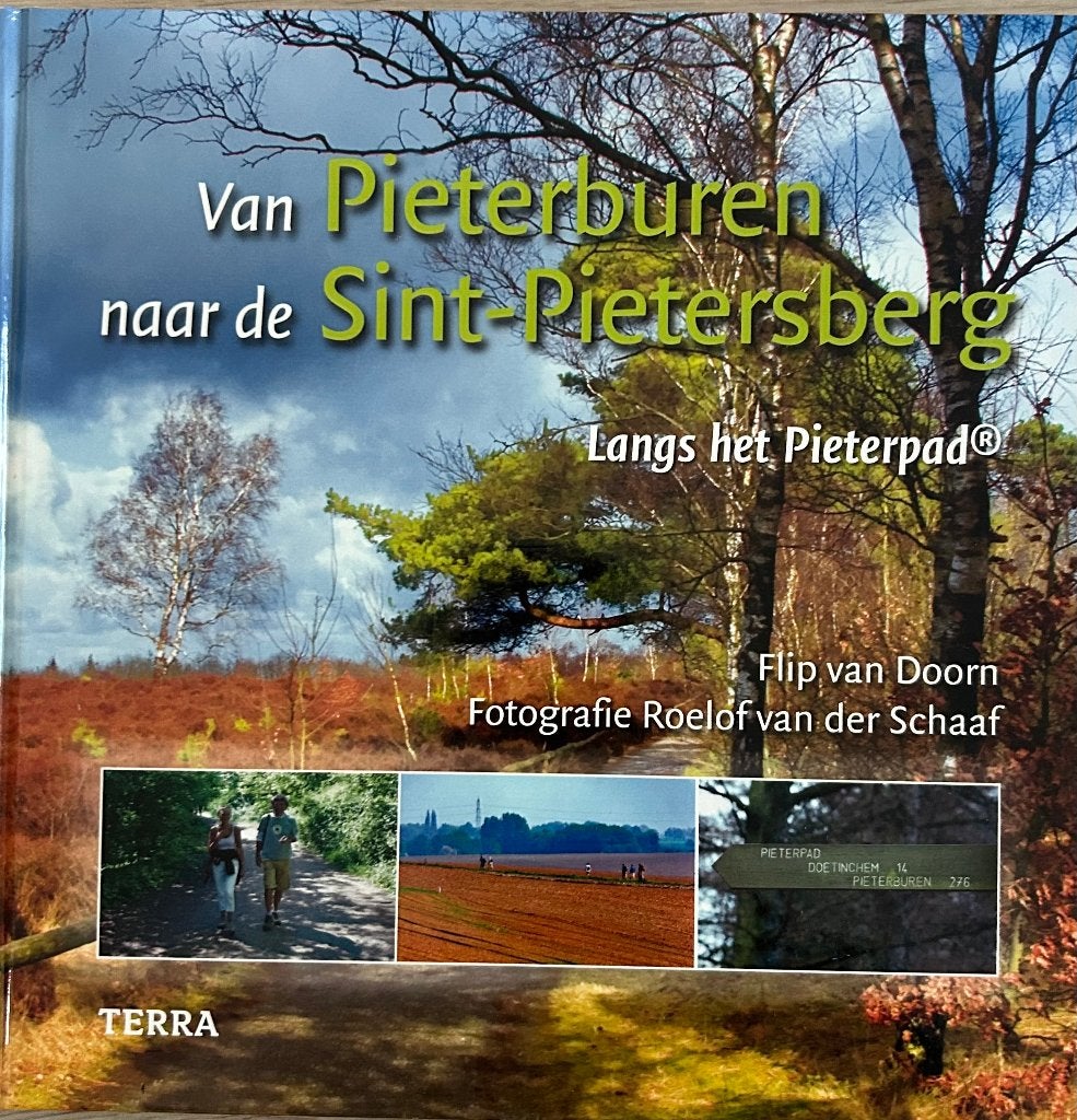Boek Pieterpad "Van Pieterburen naar de Sint-Pietersberg, Boeken, Ophalen of Verzenden, Zo goed als nieuw, Flip van Doorn