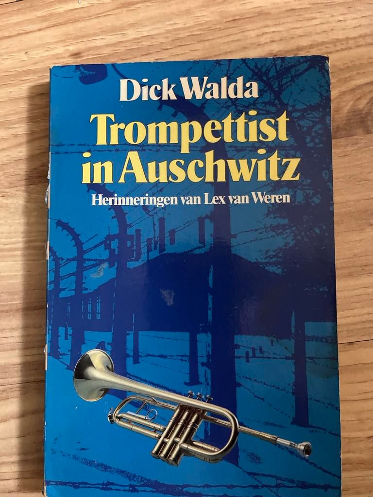 Trompettist in Auschwitz - Dick Walda (Lex van Weren), Ophalen of Verzenden, Tweede Wereldoorlog, Gelezen, Overige onderwerpen