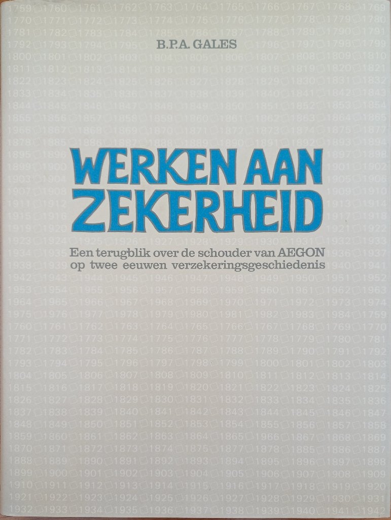 KORTING! Werken aan zekerheid - 2 eeuwen Aegon, Boeken, Geschiedenis | Vaderland, Zo goed als nieuw, 20e eeuw of later, Ophalen of Verzenden