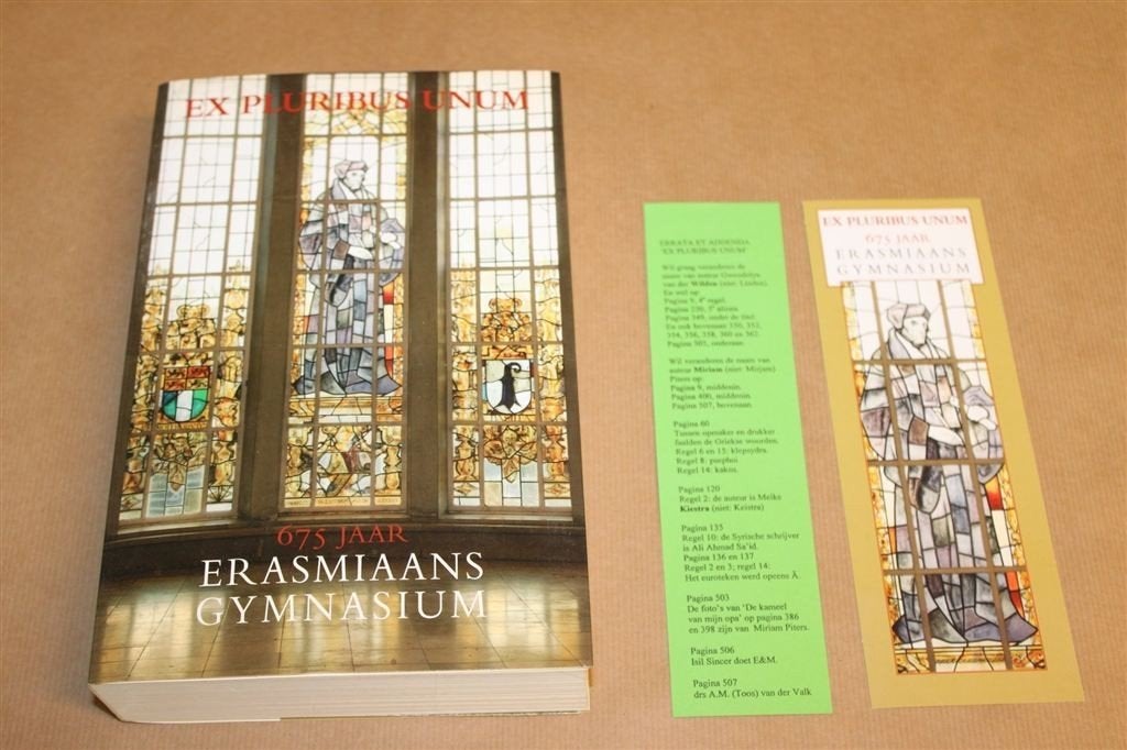 Ex Pluribus Unum — 675 Jaar Erasmiaans Gymnasium Rotterdam, Ophalen of Verzenden, Gelezen