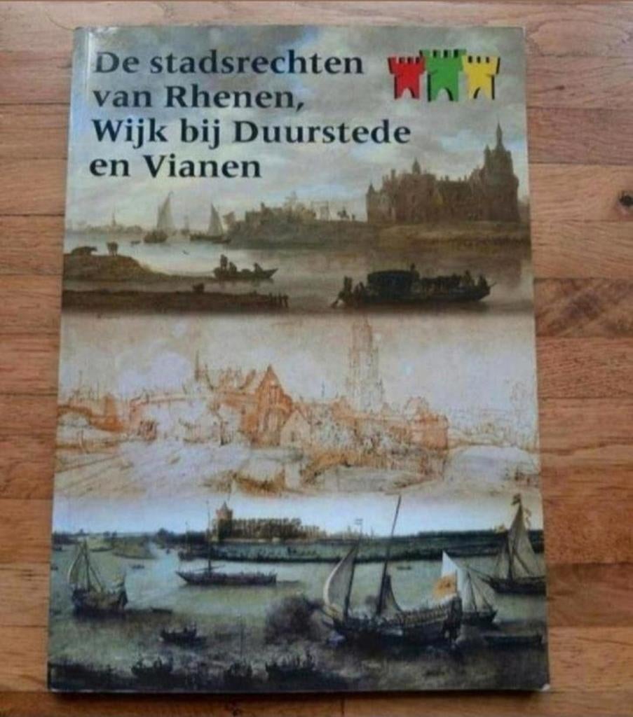 De stadsrechten van Rhenen, Wijk bij Duurstede en Vianen, Ophalen of Verzenden, Zo goed als nieuw