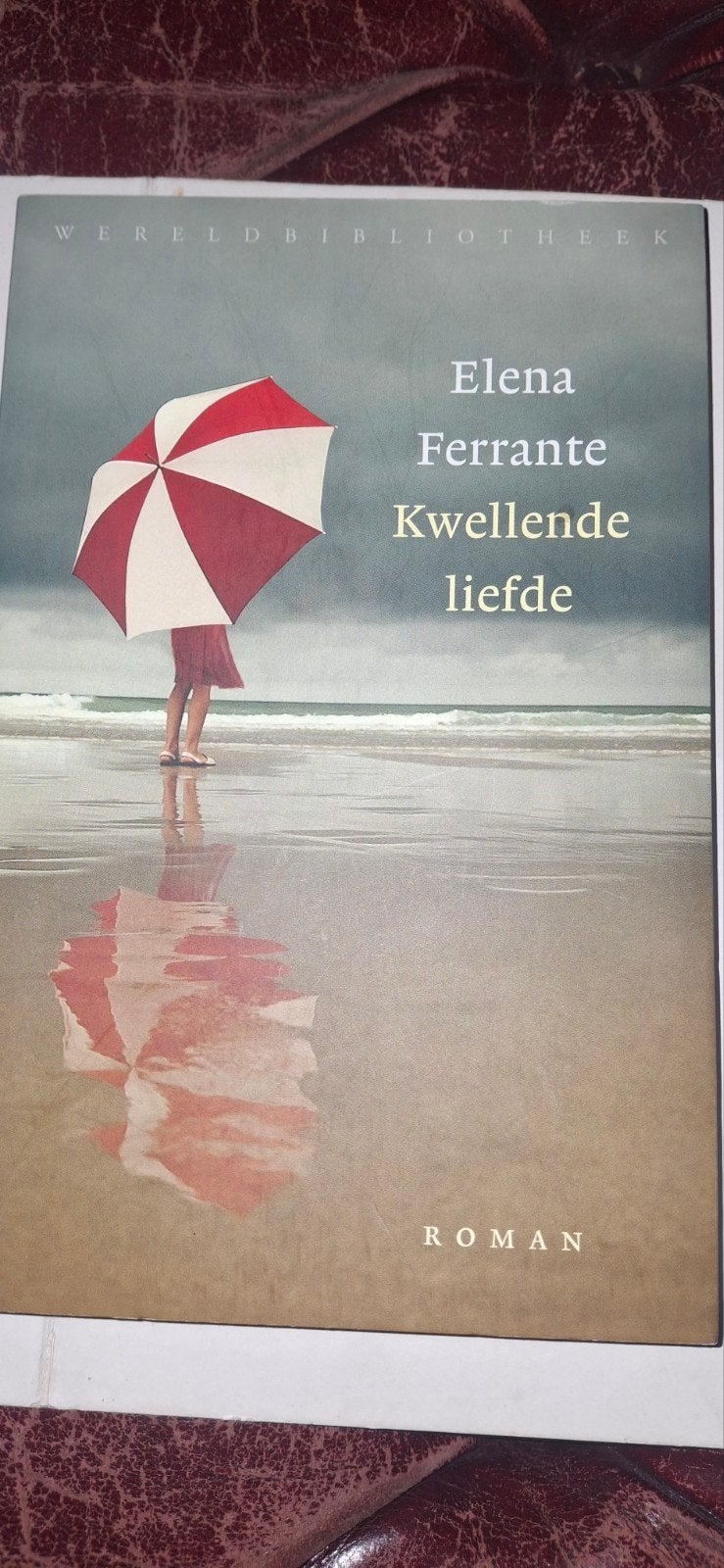 Kwellende liefde - Elena Ferrante (Wereldbibliotheek), Boeken, Ophalen of Verzenden, Zo goed als nieuw, Elena Ferrante, Europa overig