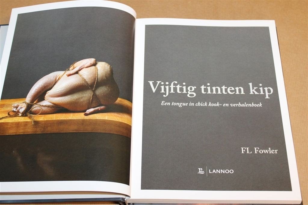 Vijftig Tinten Kip — Kipgerechten, Parodie 50 Tinten Grijs, Boeken, Ophalen of Verzenden, Zo goed als nieuw, Italië