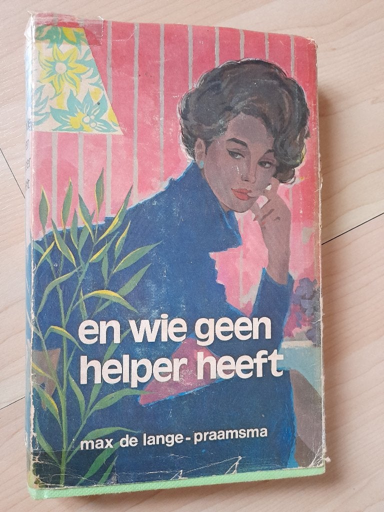 EN WIE GEEN HELPER HEEFT Max de Lange-Praamsma, Ophalen of Verzenden, Gelezen