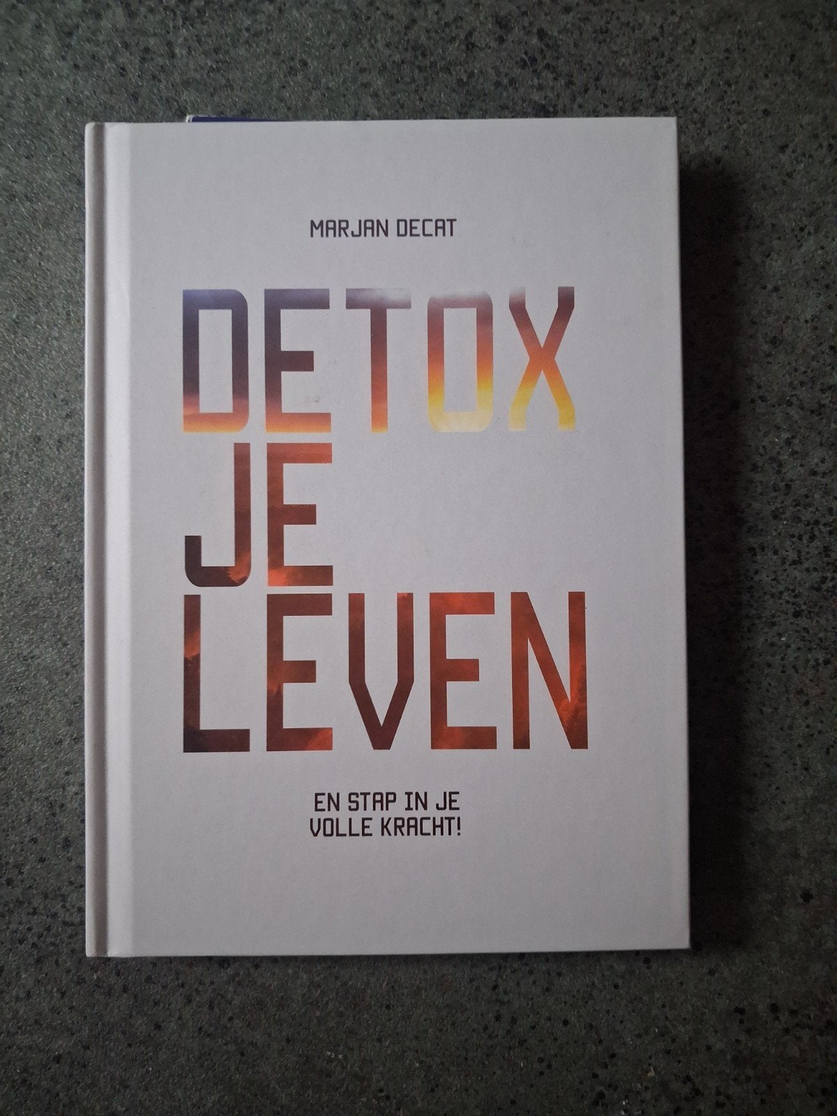 Detox je leven, Ophalen of Verzenden, Zo goed als nieuw, Marjan Decat, Overige onderwerpen