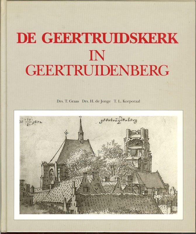 DE GEERTRUIDSKERK in Geertruidenberg. Drs T. de lange, Drs., Boeken, Geschiedenis | Stad en Regio, Ophalen of Verzenden, Zo goed als nieuw