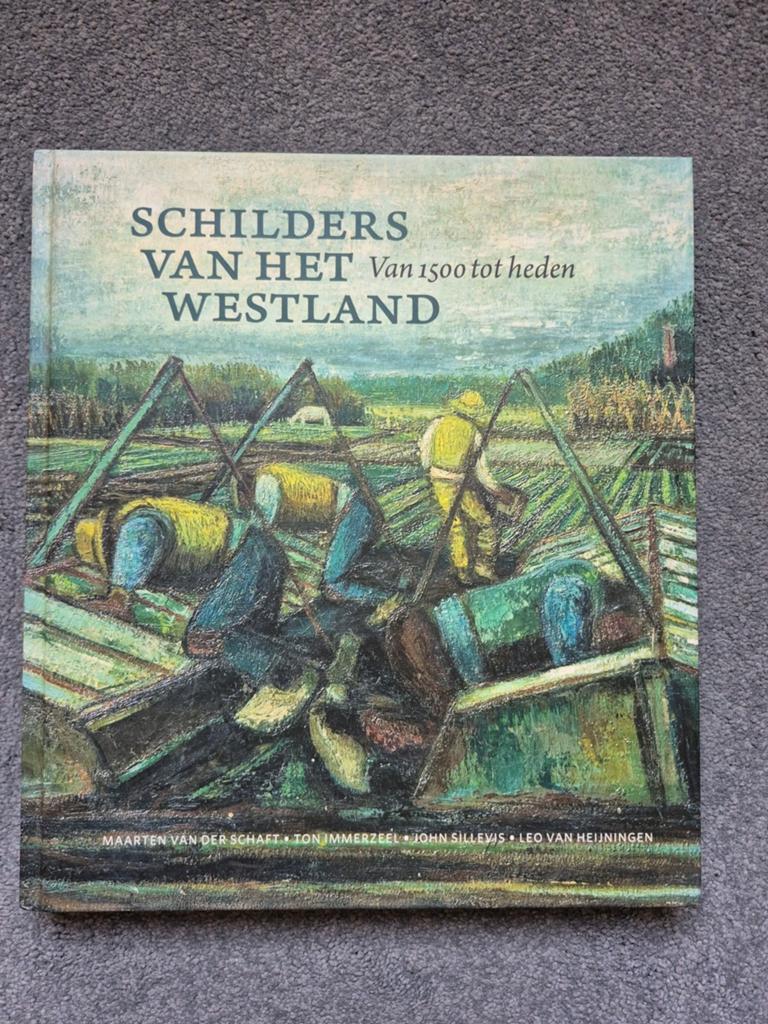 Maarten van der Schaft - Schilders van het Westland, Ophalen of Verzenden, Zo goed als nieuw, Maarten van der Schaft; Leo van Heijningen; Ton Immerzeel; Jo...