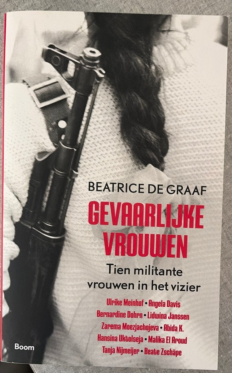 Beatrice de Graaf - Gevaarlijke vrouwen, Ophalen of Verzenden, Gelezen, Beatrice de Graaf