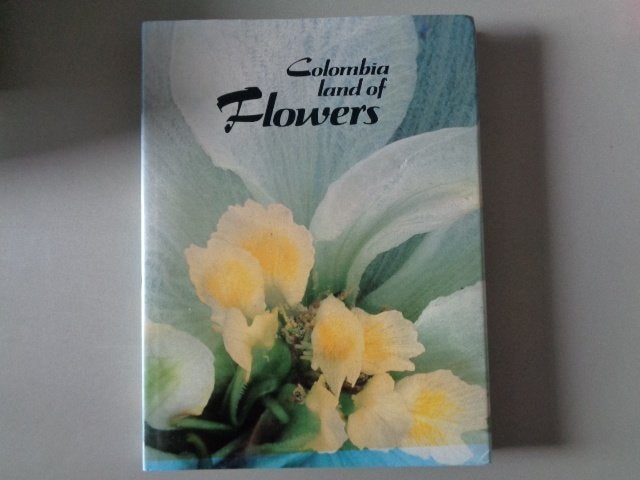 Colombia land of Flowers - Benjamin Villegas, Gelezen, Bloemen, Planten en Bomen, Ophalen of Verzenden, Benjamin Villegas