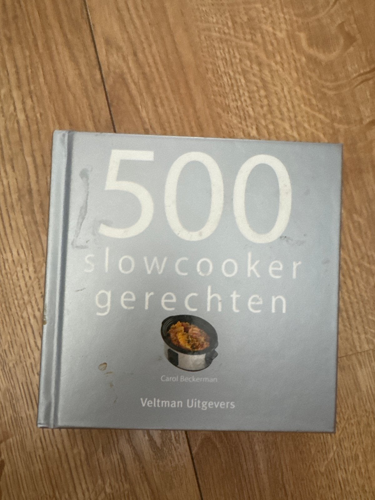 500 Slowcooker Gerechten - Carol Beckerman, Boeken, Kookboeken, Ophalen of Verzenden, Zo goed als nieuw