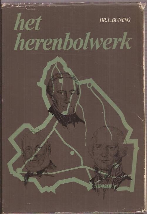 BUNING, L. Het herenbolwerk.Politieke sociale Drenthe terrei, Gelezen, Buning, Dr. L., Ophalen of Verzenden, 17e en 18e eeuw