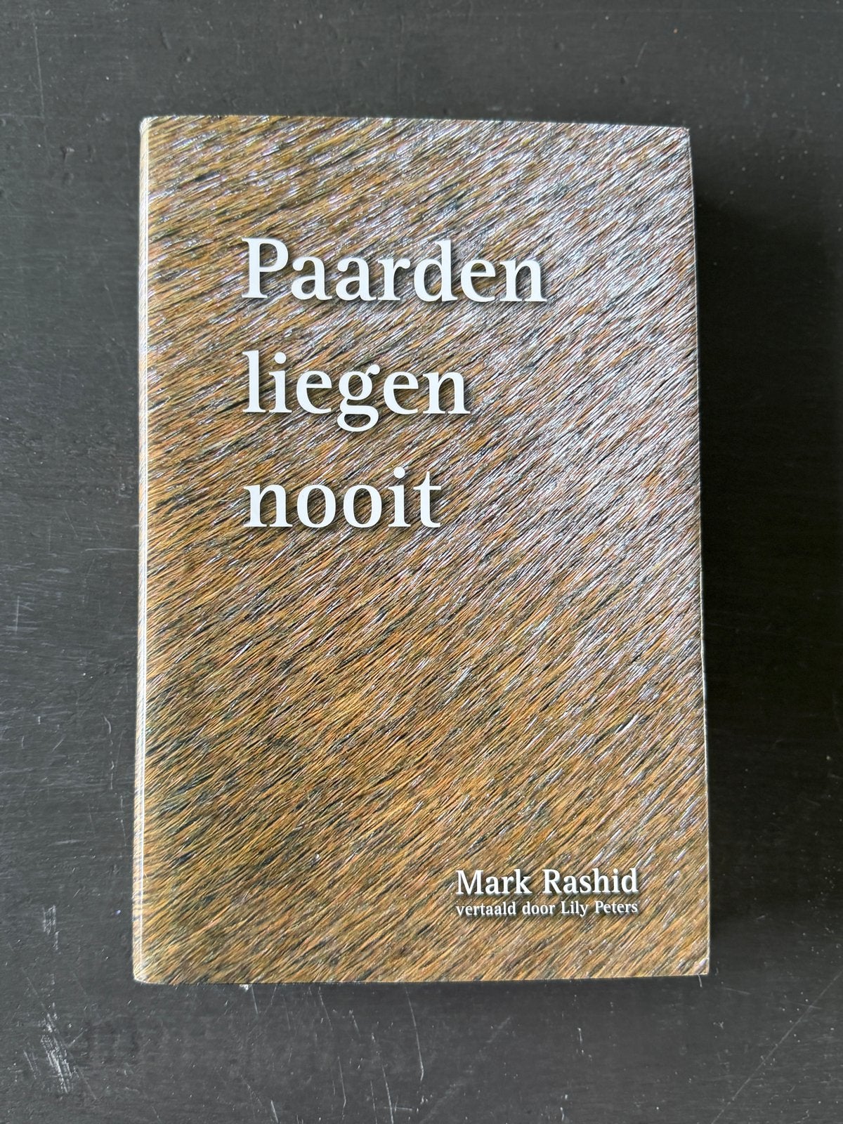 Paarden liegen nooit - Mark Rashid (boek), Boeken, Ophalen of Verzenden, Gelezen