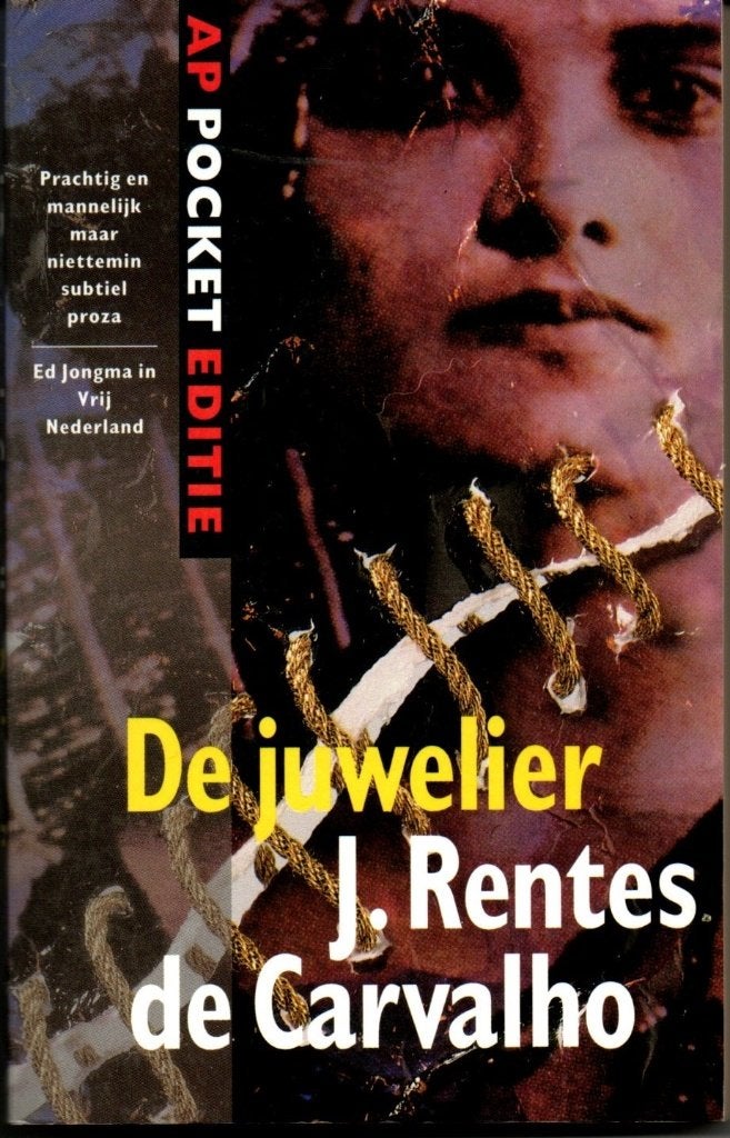 J. Rentes de Carvalho. De juwelier. ISBN 90 295 3465 6, Ophalen, Gelezen, Europa overig