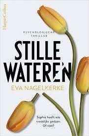 Stille wateren van Eva Nagelkerke, Ophalen of Verzenden, Zo goed als nieuw