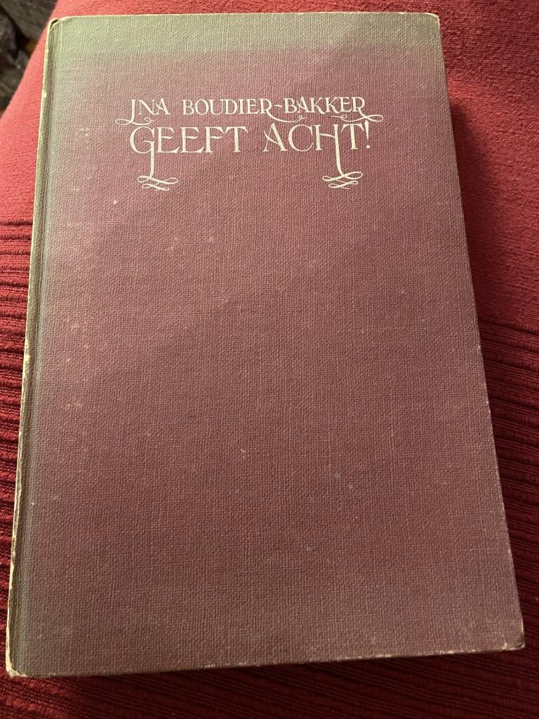Ina boudier bakker / Geef acht/ verzen 1940-1945, Boeken, Ophalen of Verzenden, Zo goed als nieuw