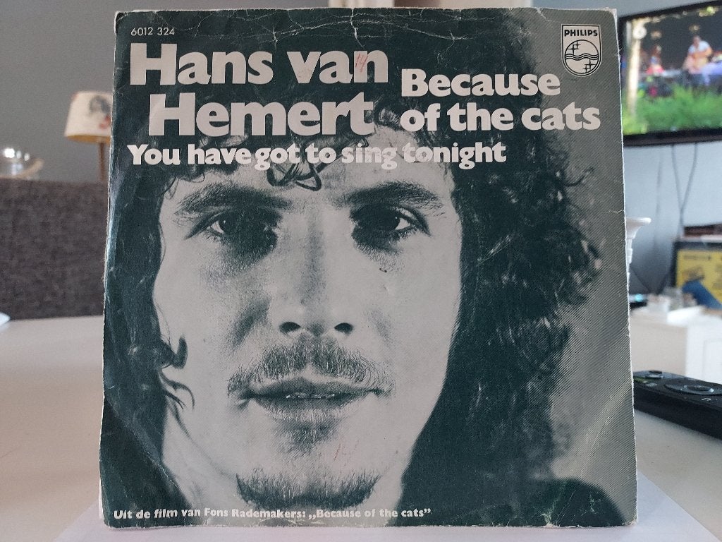 7" Single Hans Van Hemert - Because Of The Cats / You Have, Gebruikt, 7 inch, Single, Ophalen of Verzenden