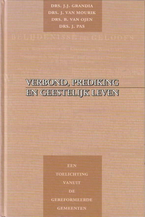 Drs. J.J. Grandia ea: Verbond, prediking en geestelijk leven, Ophalen of Verzenden, Gelezen, Drs. J. J. Grandia, drs. J van Mourik, drs. B. van Ojen e.a.