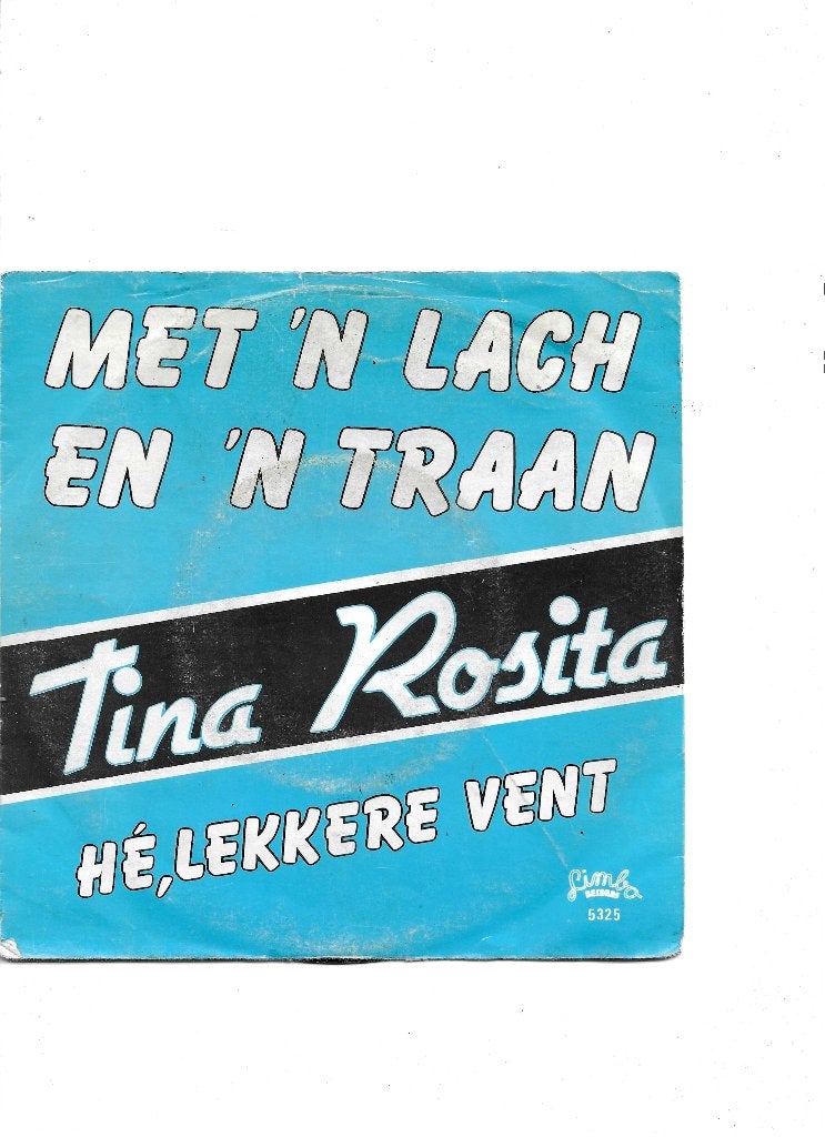 Single Tina Rosita - Met 'n lach en 'n traan, Cd's en Dvd's, Ophalen of Verzenden, Gebruikt, 7 inch, Nederlandstalig