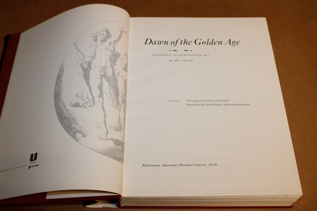 Dawn of the Golden Age — Rijksmuseum, Dik Boek 1580-1620, Ophalen of Verzenden, Gelezen