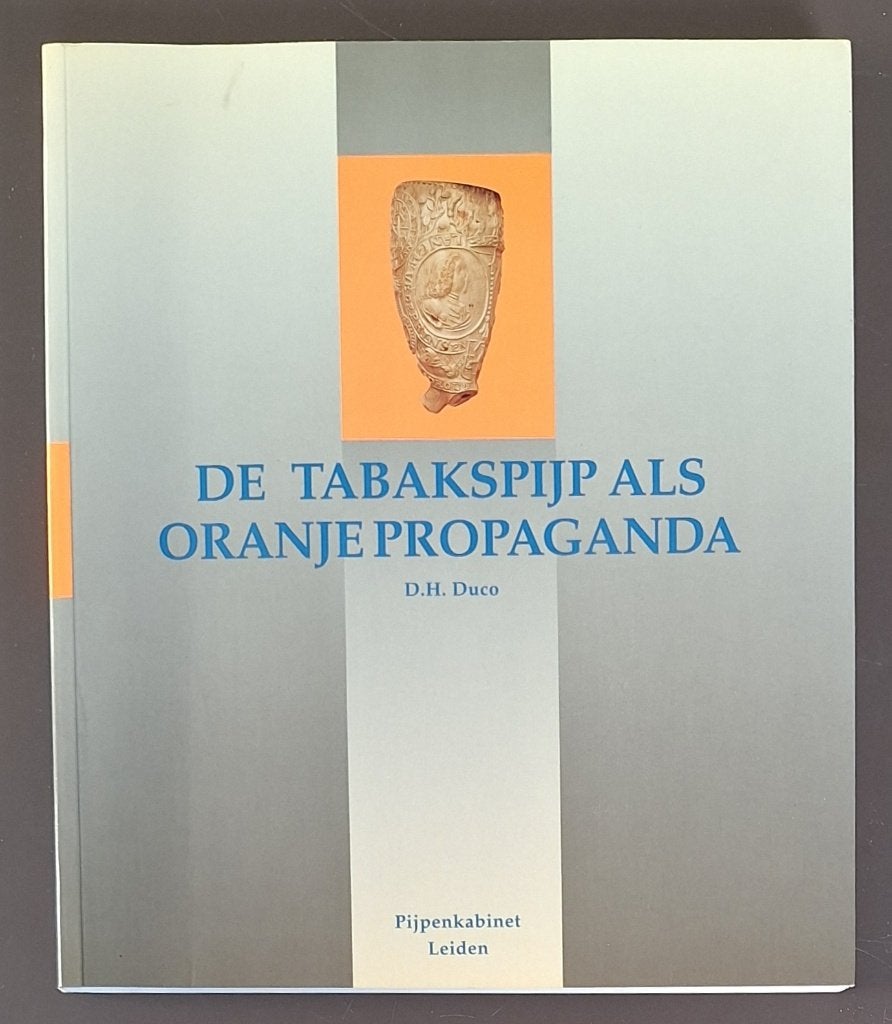 De tabakspijp als Oranjepropaganda - D.H. Duco, Verzamelen, Ophalen of Verzenden, Gebruikt, Overige typen